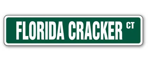 FLORIDA ER Street Sign redneck southern rebel Dixie south | Indoor/Outdoor |  18" Wide Plastic Sign