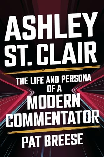 Ashley St. Clair: The Life and Persona of a Modern Commentator (English Edition)