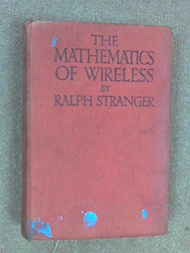 The Mathematics of Wireless: STRANGER, RALPH: Amazon.com: Books