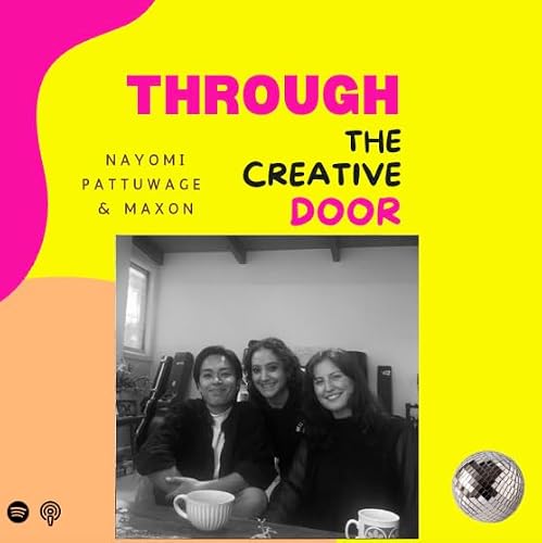 11 | The What and The Why with Nayomi Pattuwage and MAXON