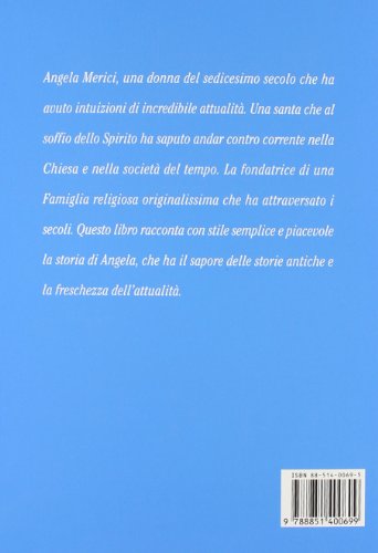 Al Soffio Dello Spirito. Angela Merici - 2