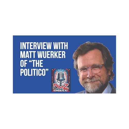 DMZ America Podcast Ep 218: “Interview with Matt Wuerker”