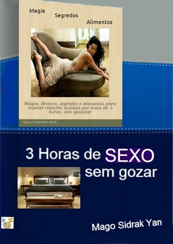 3 Horas De Sexo (Portuguese Edition)