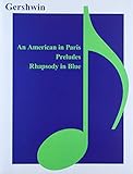  An American in Paris, Preludes, Rhapsody in Blue
