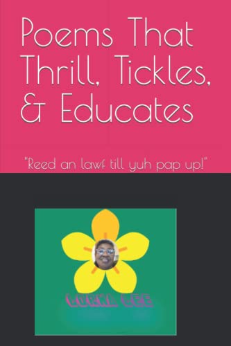 Poems That Thrill, Tickles, & Educates: "Reed an lawf till yuh pap up!"