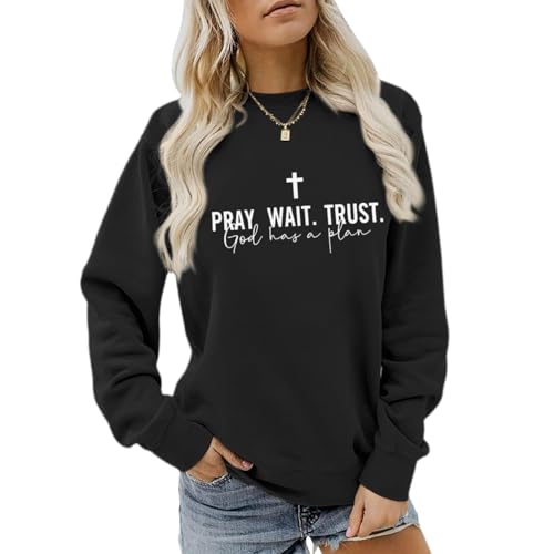 Sulayesh Christian Juses Sweatshirt for Women God Cross Religious Faith Hoodie Bible Verse Pray Wait Trust Graphic Shirt(Black M)
