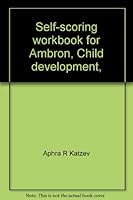 Self-scoring workbook for Ambron Child development: Third edition 0030214211 Book Cover