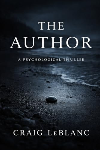 The Author: A Psychological Thriller