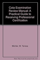 Cota Examination Review Manual: A Practical Guide to Receiving Professional Certification 1556422288 Book Cover
