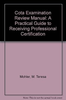 Paperback Cota Examination Review Manual: A Practical Guide to Receiving Professional Certification Book