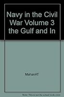 The Navy in the Civil War, Vol. 3: The Gulf and Inland Waters B000Q9M7X8 Book Cover
