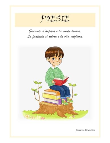 Poesie per bambini: di Rosanna DI Martino
