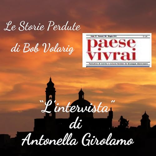 "L'intervista" di Antonella Girolamo per Paese Vivrai