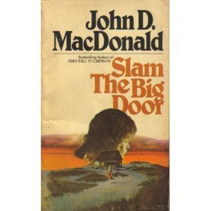 Slam the Big Door 0449129950 Book Cover