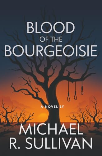 Blood Of The Bourgeoisie