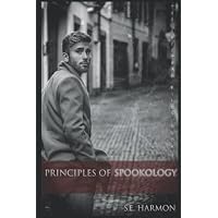 Principles of Spookology
