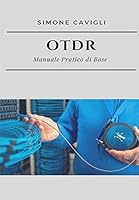OTDR: Manuale Pratico di Base B07BF1Z3DV Book Cover