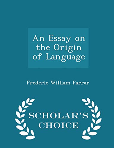 An Essay on the Origin of Language - Scholar's ... 1296268888 Book Cover