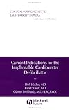  Current Indications for the Implantable Cardioverter Defibrillator (Clinical Approaches To Tachyarrhythmias Book 1) (English Edition)