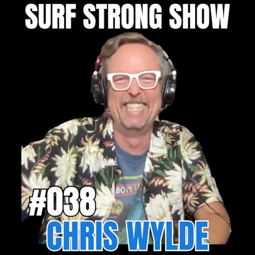 Chris Wylde on Surfing, Fatherhood, Patience, and the Waves You Never Forget