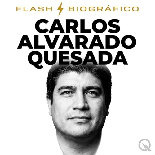 『Carlos Alvarado Quesada - Flash Biogr&aacute;fi』のカバーアート