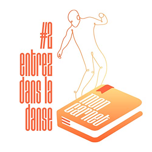 002 - Entrez dans la danse