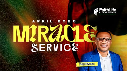 Preach the Word, Heal the Sick | April Miracle Service 26-04-2026