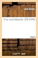 Une Nuit Blanche. Tome 2 2011750202 Book Cover