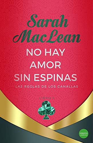 No hay amor sin espinas (Las reglas de los canallas nº 3)