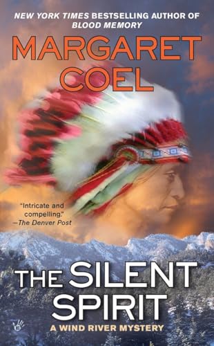 The Silent Spirit (A Wind River Reservation Mys... 0425236404 Book Cover