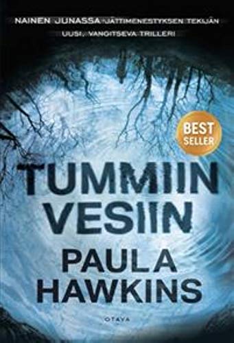 Tummiin vesiin [Finnish] 9511323156 Book Cover
