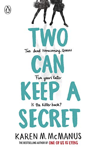 Two Can Keep a Secret: The gripping YA thriller from the bestselling author of One of Us Is Lying