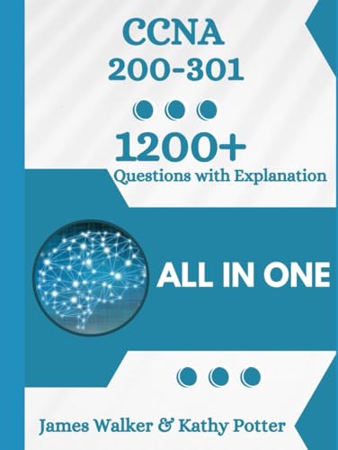 CCNA 200 301 Official Cert Guide with 1200+ Updated Questions and Explanations: CCNA Book
