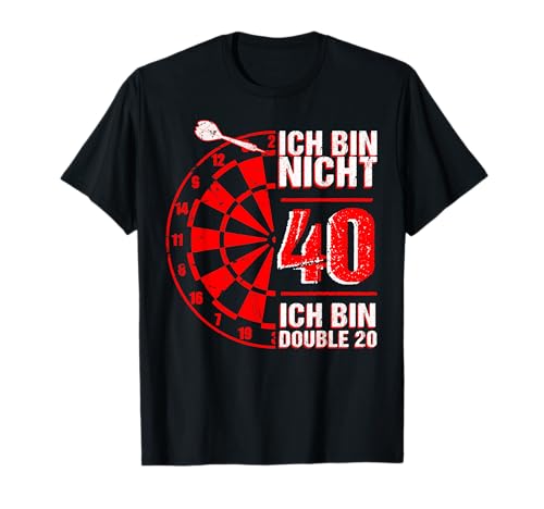 40. Geburtstag Geschenk Mann Spruch Dart Fan Double 20 T-Shirt