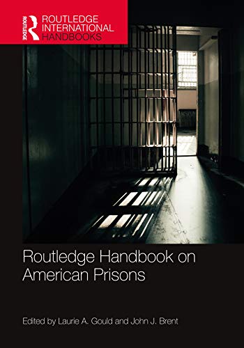 Routledge Handbook on American Prisons (Routledge International Handbooks)