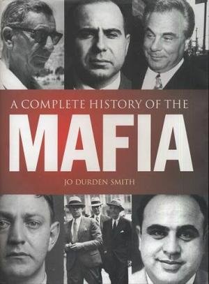 A Complete History of the Mafia