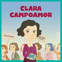 Couverture de Clara Campoamor - Escrito por Manuela Carmena