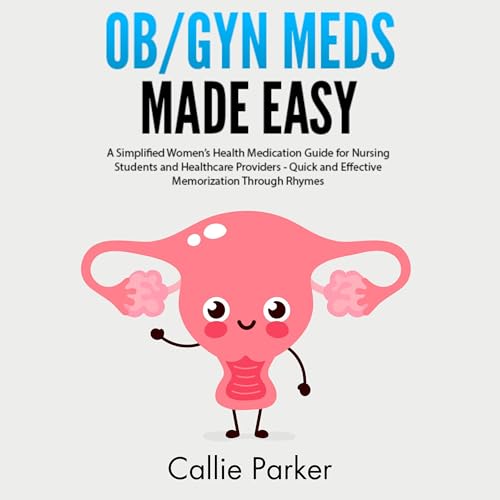 OB/GYN Meds Made Easy by Callie Parker episode artwork
