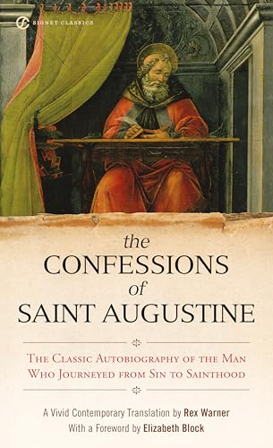 The Confessions of Saint Augustine (Signet Classics)