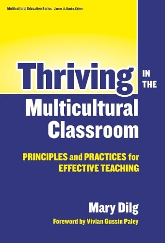 Buy Thriving in the Multicultural Classroom: Principles and Practices for Effective Teaching (Multicultural Education, 16) — BookShops.in