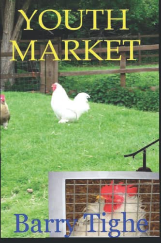 Youth Market: Chickens Or Television - Which Comes First? (Spawater Chronicles I) Stop The Cruelty