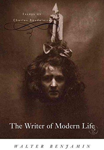 Image of [The Writer of Modern Life: Essays on Charles Baudelaire] (By: Walter Benjamin) [published: November, 2006]