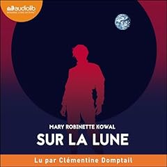Sur la Lune Audiolibro Por Mary-Robinette Kowal, Patrick Imbert - traducteur arte de portada