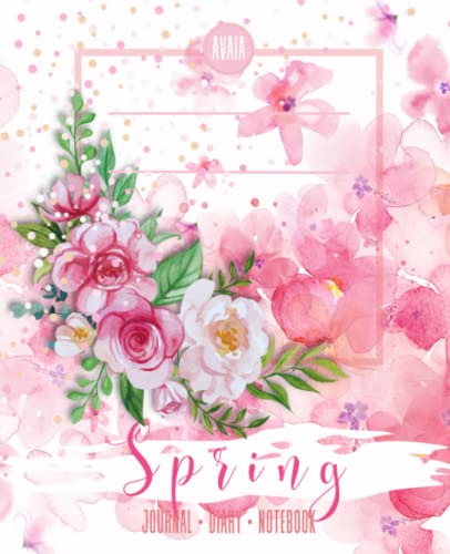 Avaia Spring Journal Diary Notebook: Cute Aesthetic Composition Notebook for College, Students, School, Work, Office, Girls, Teens, Women