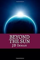 Beyond the Sun 1477477527 Book Cover