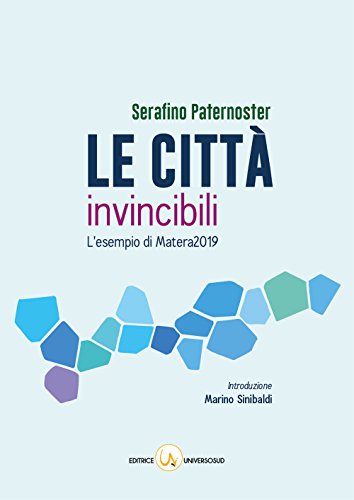 Le città invincibili. l'esempio di Matera2019