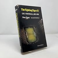 The fighting Tigers II: LSU football, 1893-1980 0807107662 Book Cover
