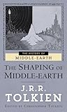 The Shaping of Middle-earth (The Histories of Middle-earth)