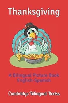 Thanksgiving: A Bilingual Picture Book English-Spanish