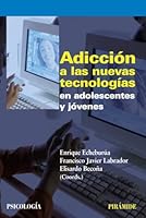 Adicción a las nuevas tecnologías en adolescentes y jóvenes 8436823222 Book Cover
